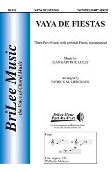 Vaya De Fiestas by Lully Jean-Baptiste - Liebergen Patrick M - for 3-Part Mixed