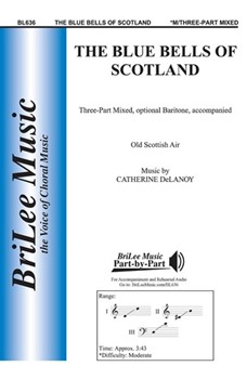 Blue Bells Of Scotland by - DeLanoy Catherine - for 3-Part Mixed
