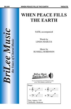 When Peace Fills The Earth by Robinson Russell for SATB