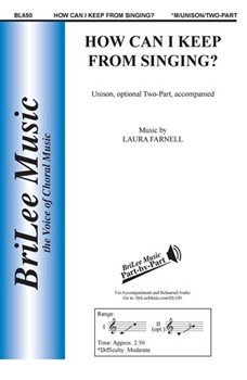 How Can I Keep From Singing by Farnell Laura Maltibie Babcock Ro for Unison/2-Part