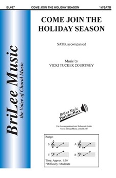 Come Join The Holiday Season by Courtney Vicki Tucker John Parker for SATB