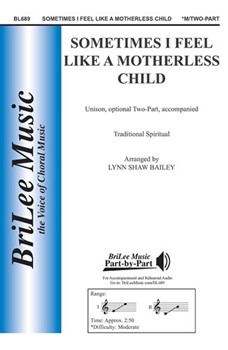 Sometimes I Feel Like A Motherless Child by Spirituals - Bailey Lynn Shaw - for Unison/2-Part
