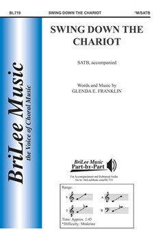 Swing Down The Chariot by Franklin Glenda E Glenda E. Franklin for SATB