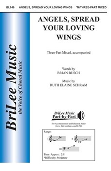 Angels Spread Your Loving Wings by Schram Ruth Elaine for 3-Part Mixed