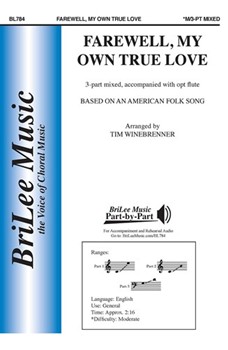 Farewell My Own True Love by - Winebrenner Tim - for 3-Part Mixed