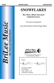 Snowflakes (Hey There Mister Snowman) by Baily and Mayo Lynn Shaw Bailey for 2-Part