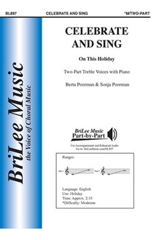 Celebrate and Sing On This Holiday by Poorman Sonja and Berta Poorman Berta  Po for 2-Part and Piano