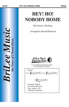 Hey Ho Nobody Home by Michel Grant - Robinson Russell L - for SSA and Piano