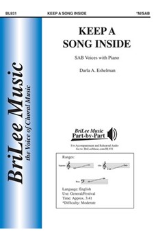 Keep a Song Inside by Eshelman Darla Eshelman Darla A. for SAB and Piano