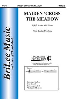 Maiden 'Cross the Meadow by Courtney Vicki Tucker John Parker for T(T)B and Piano