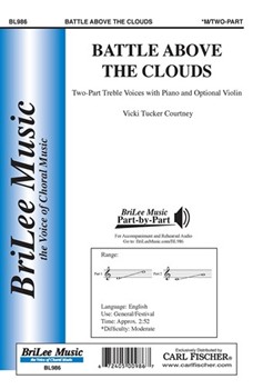 Battle Above the Clouds by Courtney Vicki Tucker John Parker for 2-Part and Piano