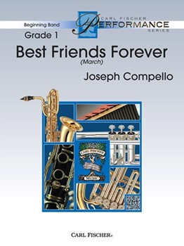 Best Friends Forever by Compello Joseph for Concert March