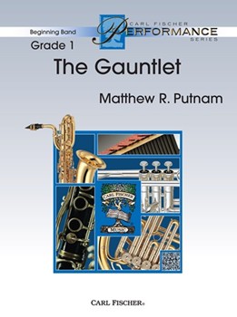 The Gauntlet by Putnam Matthew R for Concert Band