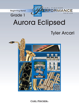 Carl Fischer Arcari T               Aurora Eclipsed - Concert Band