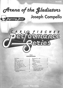 Arena Of The Gladiators by Compello Joseph for Full Score