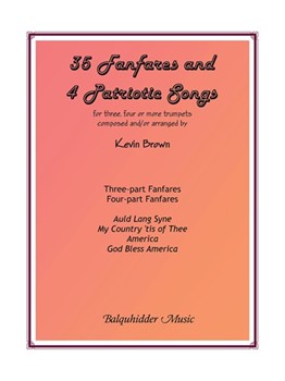 Thirty-Five Fanfares and Four Patriotic Songs by Brown Kevin - Brown Kevin - for
