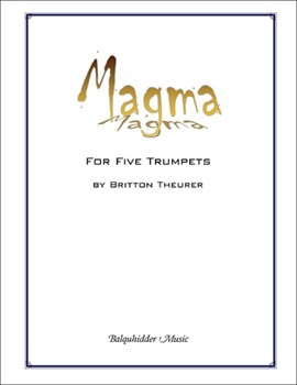 Magma for Five Trumpets by Theurer Britton for