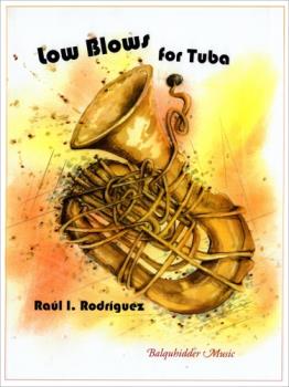 Low Blows for Tuba [tuba] Rodriguez