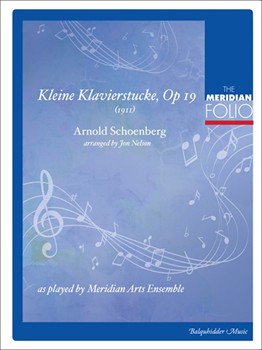 Kleine Klavierstucke Op. 19 by Schoenberg Arnold - Nelson Jon - for