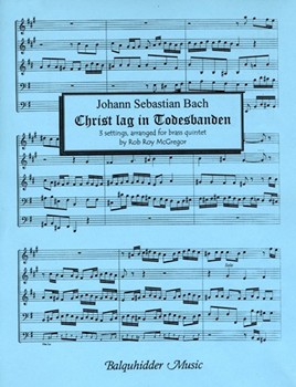 Christ Lag In Todesbanden by Bach Johann Sebastian - McGregor Rob Roy - for