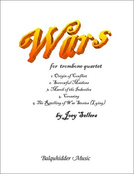 Wars by Sellers J for Trombone Quartet