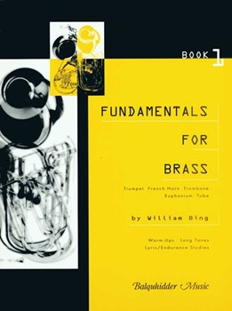 Fundamentals For Brass Bk 1 by Bing W for Trumpet Method (Vol 1)