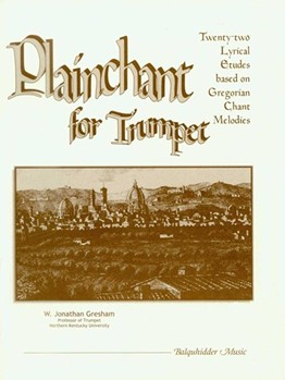 Plainchant For Trumpet by Gresham Jonathan W for Trumpet Method