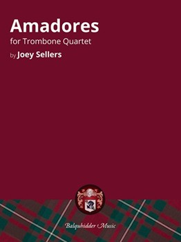 Amadores by Sellers J for Trombone Quartet