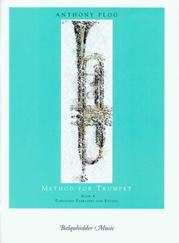 Method For Trumpet Book 4 by Plog Anthony for Trumpet Method (Bk 4)