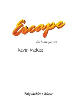 Escape by McKee Kevin for Brass Quintet
