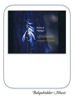 Meditation by Halligan Richard for Trumpet and Piano