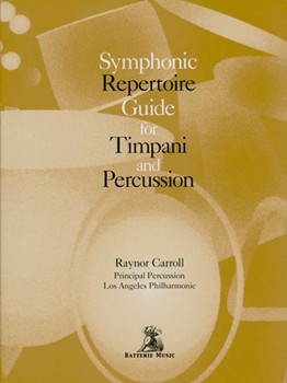 Symphonic Repertoire Guide - Timp & Perc by - Carroll Raynor - for Percussion Text/