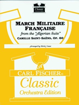 Marche Militaire Francaise by Saint-Saens Camille - Isaac - for Full Orchestra