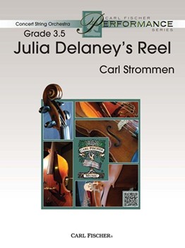 Julia DeLaney's Reel by Strommen Carl for String Orchestra