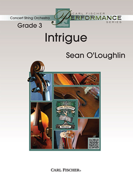 Carl Fischer O'Loughlin S           Intrigue - String Orchestra