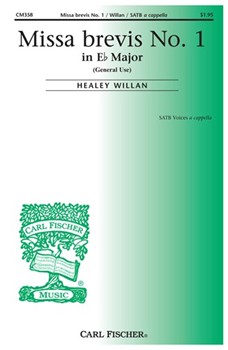 Missa Brevis No. 1 in E Flat by Willan Healey for