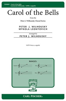 Carol Of The Bells by Leontovych Mykola Dmytrovych - Wilhousky Peter J - Peter J. Wilhousky for SATB