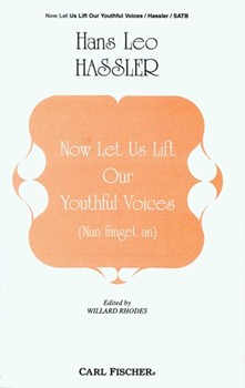 Now Let Us Lift Our Youthful Voices (Nun fanget an)