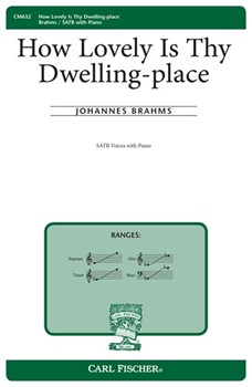How Lovely Is Thy Dwelling Place by Brahms Johannes for