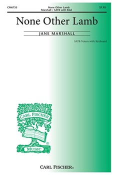 None Other Lamb by Marshall Jane Christina Rossetti for SATB