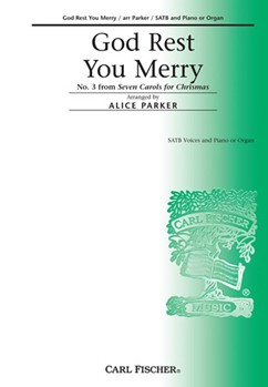 God Rest You Merry by Traditional English Carol - Parker Alice - for SATB (7 Carols #4)