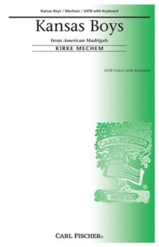 Kansas Boys by Mechem Kirke Anonymous for SATB and Piano