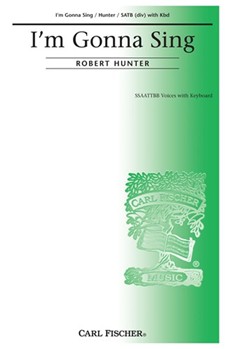 I'm Gonna Sing by Hunter Robert for SSAATTBB