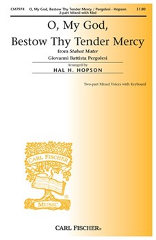 O My God Bestow Thy Tender Mercy by Pergolesi Giovanni Battista - Hopson Hal H - for 2-Part
