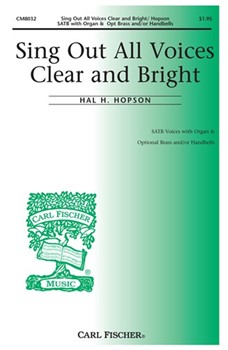 Sing Out All Voices Clear & Bright by Hopson Hal H for SATB