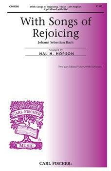 With Songs Of Rejoicing by Bach Johann Sebastian - Hopson Hal H - Anonymous for 2-Part