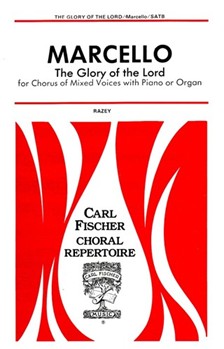 Glory Of The Lord by Marcello - Razey D - Anonymous for SATB