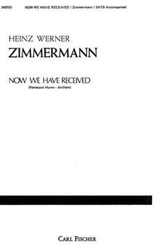 Now We Have Received for Four-part Chorus of Mixed Voices, Trumpet in C (Oboe), and Organ