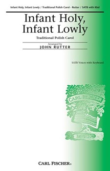 Infant Holy Infant Lowly by Traditional Polish - Rutter John - Anonymous for