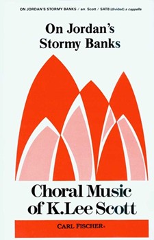 On Jordan's Stormy Banks by American Folk Hymn - Scott K Lee - Samuel Stennett for SATB a cappella (American Folk Hymn)